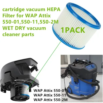 1 шт. картриджный вакуумный HEPA-фильтр для WAP Attix 550-01, 550-11, 550-2M запчасти для пылесосов влажной и сухой уборки
