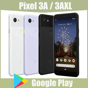 Смартфон Google Pixel 3A 3AXL Snapdragon 670 4G, мобильный телефон с восьмиядерным процессором Android 9, зарядка 18 Вт